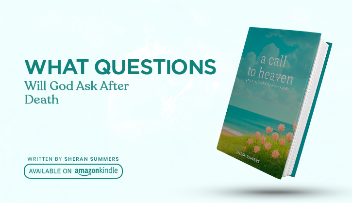 questions God asks after death