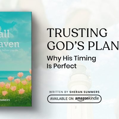 Trusting God’s Plan: Embracing His Perfect Timing
